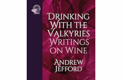 Drinking with the Valkyries by Andrew Jefford